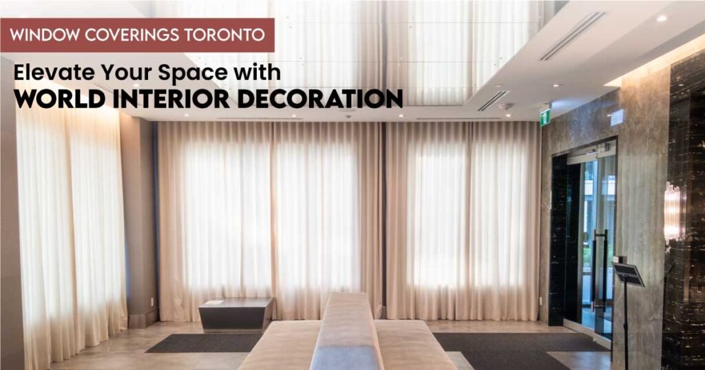 Window Coverings Toronto